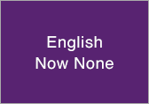 English Now None